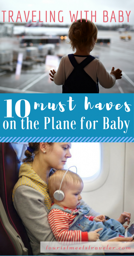 10 Things to Bring on a Plane When Traveling with A Baby Tourist