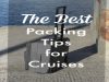 How To Pack For Cruises – Top Packing Tips
