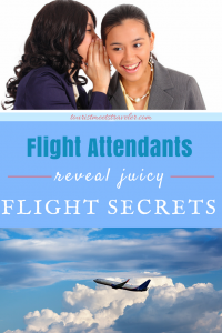 Flight Attendants Reveal Some Juicy Flight Secrets - Tourist Meets Traveler