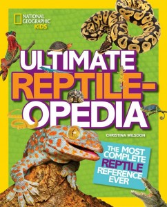 National Geographic Kids: Ultimate Reptileopedia - Fun and Educational Gift  for Kids