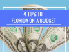 How To Do Florida on A Budget In 2017