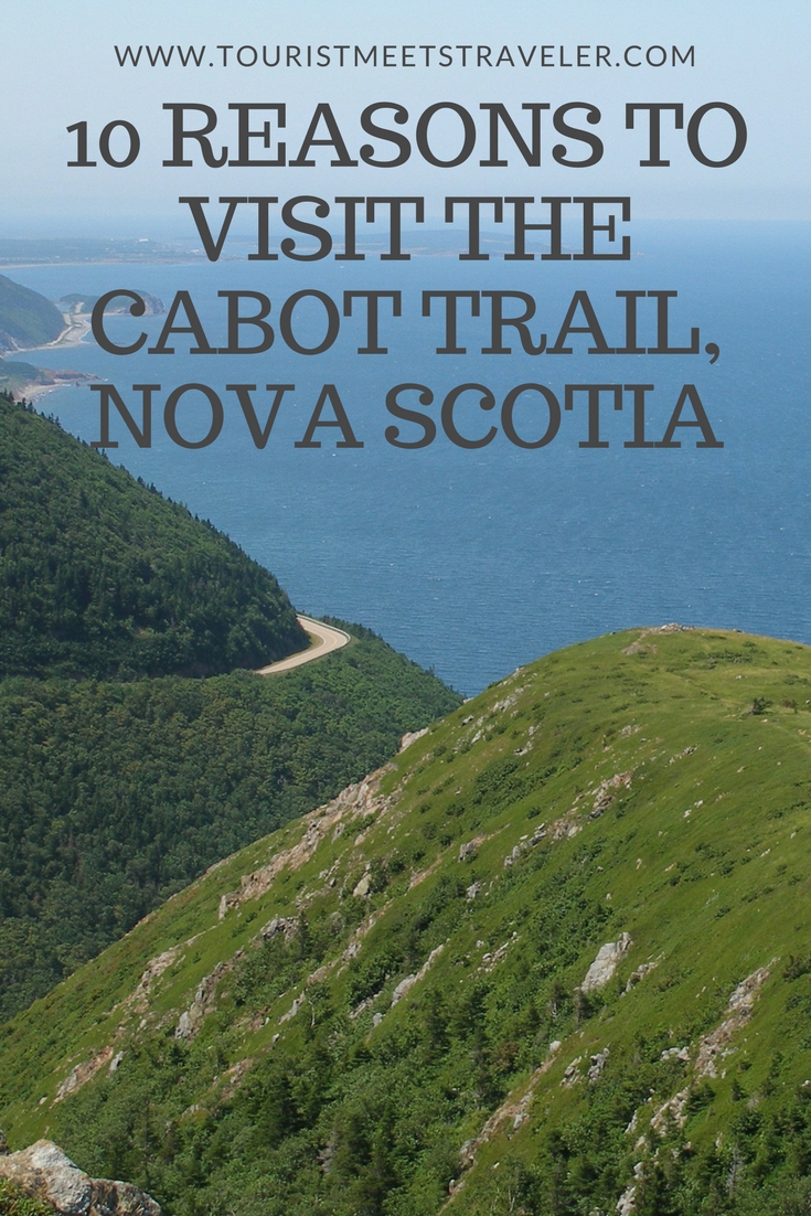 10 Reasons To Visit The Cabot Trail, Nova Scotia #Canada150
