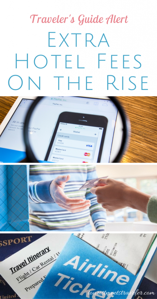 Travel Alert Extra Hotel Fees On the Rise Tourist Meets Traveler