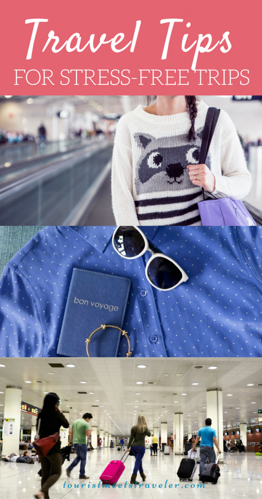 Travel Tips and Hacks for StressFree Trips Tourist Meets Traveler