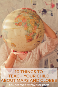 things to teach your child about maps and globes